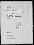  User Handbook for Block IV Silicon Solar Cell Modules: September 1, 1982 (English Edition)