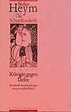  Die Schmähschrift oder Königin gegen Defoe: Erzählt nach den Aufzeichnungen eines gewissen Josiah Creech