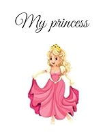 My Princess: My Princess B08DPVZ84K Book Cover