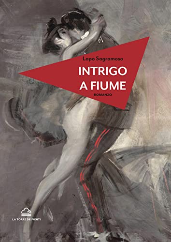 Intrigo A Fiume