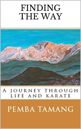 Télécharger Finding The Way: A Journey Through Life and Karate (English Edition) livre En ligne