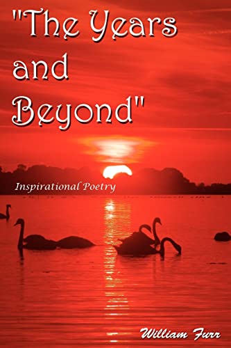 The Years and Beyond: Inspirational Poetry
