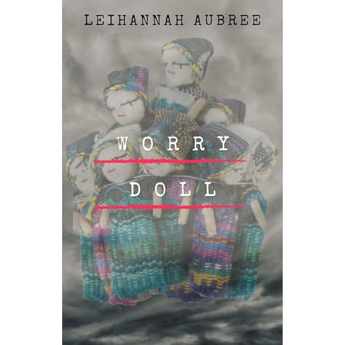 Worry Doll [Written by LeiHannah Aubree] episode artwork