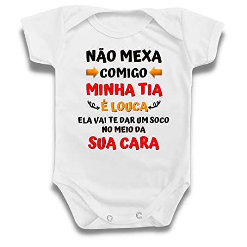 Body Bebê Não Mexa Comigo Tia Louca Soco Cara Divertido Tamanho:M;Cor:Branco