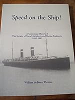 Speed on the Ship: A Centennial History of the Society of Naval Architects and Marine Engineers 1893-1993 0939773139 Book Cover