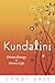 Kundalini: Divine Energy, Divine Life