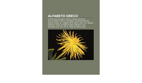 Alfabeto greco: Storia dell'alfabeto greco, Segni diacritici ...