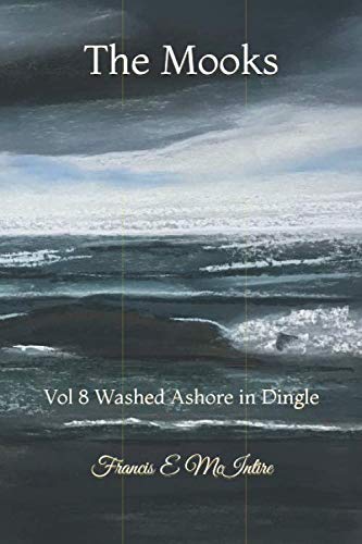 The Mooks: Vol 8 Washed Ashore in Dingle