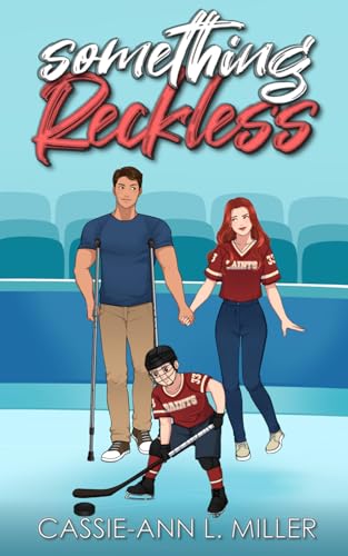 Something Reckless: A Small Town Single Dad Hockey Romance