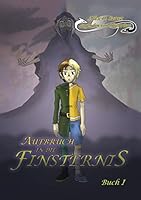 Legenden von Obscuritas: Aufbruch in die Finsternis 3734753295 Book Cover