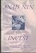 Incest: From a Journal of Love : The Unexpurgated Diary of Anias Nin, 1932-1934
