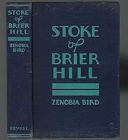 Stoke of Briar Hill - First Edition B00086OS7C Book Cover