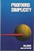 Profound Simplicity: Foundations for a Social Philosophy