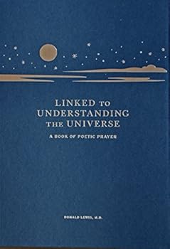 Hardcover Linked to Understanding the Universe: A Book of Poetic Prayer Book