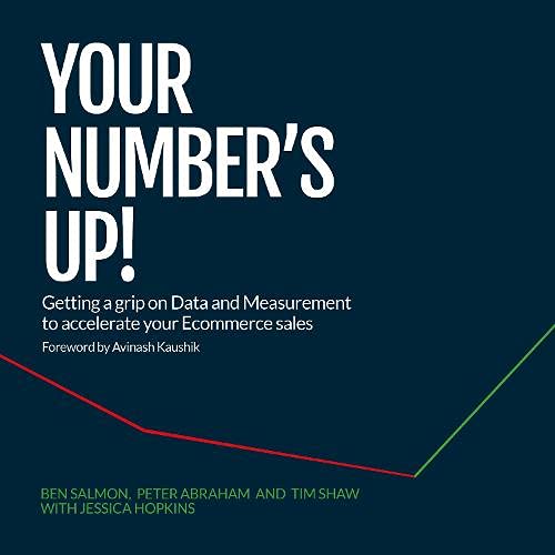 Your Number's Up! Getting a grip on Data and Measurement to accelerate your Direct to Consumer ecommerce sales