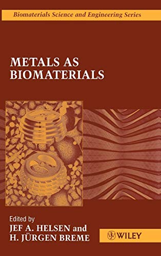 Preisvergleich Produktbild Metals as Biomaterials (Biomaterials Science & Engineering)