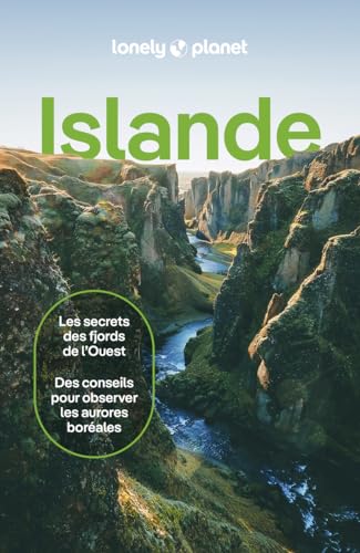 Lonely Planet - Guide Islande 2024-2025: Itinéraires, expériences, conseils pratiques