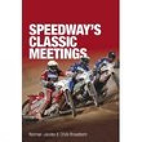 Speedway's Classic Meetings (Tempus Sport)