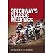 Speedway's Classic Meetings (Tempus Sport)