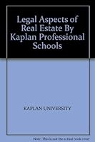 Legal Aspects of Real Estate By Kaplan Professional Schools 1427704503 Book Cover