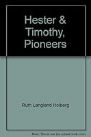 Hester and timothy: pioneers B00087376O Book Cover