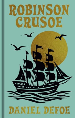 Robinson Crusoe: Gilded Pocket Edition (Arcturus Ornate Classics)