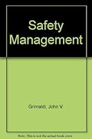 Safety Management (The Irwin series in management and the behavioral sciences) by Grimaldi John V. Simonds Rollin H. (1975-12-01) Hardcover B012YSFE24 Book Cover