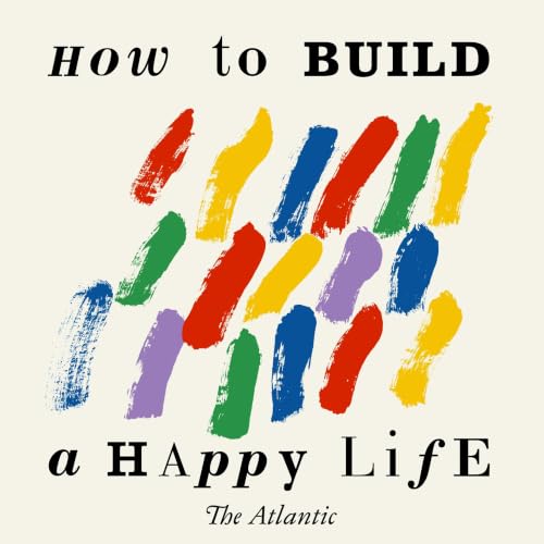Trailer: How to Build a Happy Life