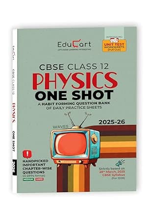 Educart CBSE Class 12 Physics One Shot Question Bank 2026 (Includes ...