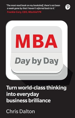 MBA Day by Day: How to Turn World-Class Business Thinking Into Everyday Business Brilliance