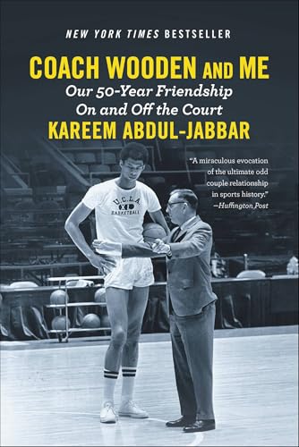 Coach Wooden and Me: Our 50-Year Friendship On and Off the Court