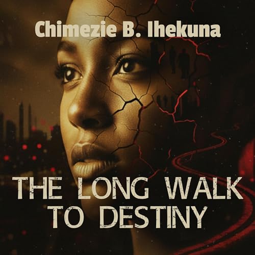 The Deep Dive Book Talk on: The Long Walk To Destiny by Chimezie B. Ihekuna
