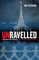 Unravelled: Reform the Church Transform the Culture 0999749102 Book Cover