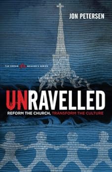 Paperback Unravelled: Reform the Church Transform the Culture Book