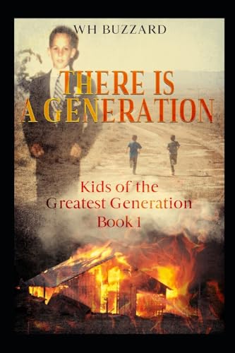 There Is A Generation (Kids of the Greatest Generation)