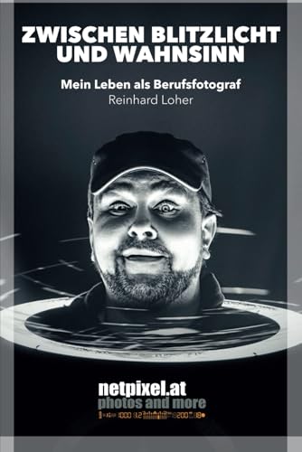 Zwischen Blitzlicht und Wahnsinn: Mein Leben als Berufsfotograf