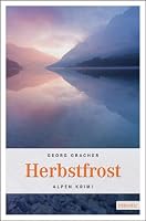 Herbstfrost: Alpen Krimi 3897059037 Book Cover