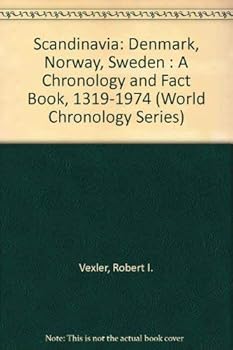 Hardcover Scandinavia: Denmark, Norway, Sweden : A Chronology and Fact Book, 1319-1974 (World Chronology Series) Book