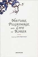 Nature, Pilgrimage, and Life in Korea 8962970112 Book Cover
