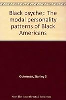 Black psyche;: The modal personality patterns of Black Americans 0877097186 Book Cover