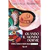 Quando il mondo dorme. Storie, parole e ferite della Palestina