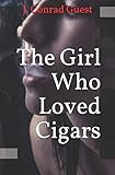 The Girl Who Loved Cigars