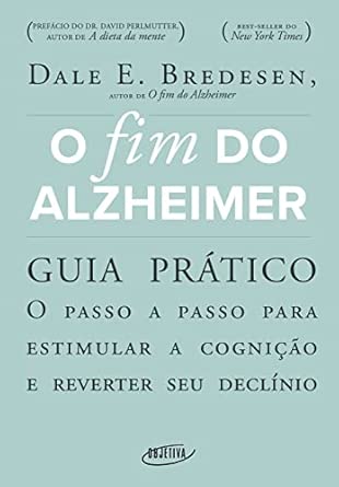 O fim do Alzheimer - guia prático