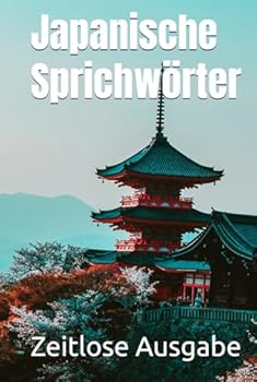 Hardcover Japanische Sprichwörter (German Edition) [German] Book
