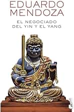 El negociado del yin y el yang (Biblioteca Eduardo Mendoza)