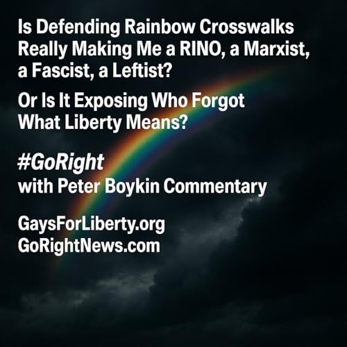 『Is Defending Rainbow Crosswalks Really Making Me a RINO, a Marxist, a Fascist, a Leftist?』のカバーアート