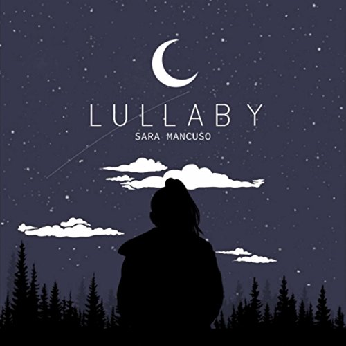 Spiele Lullaby von Sara Mancuso auf Amazon Music ab