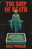 The Ship of Death: A Novel