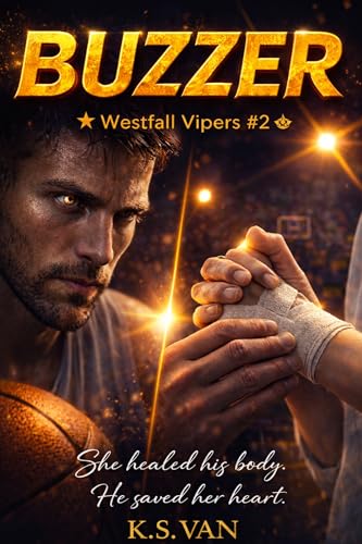Buzzer: A Forbidden Basketball Romance She healed his body. He saved her heart. (Westfall Vipers Book 2)