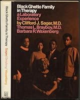 Black ghetto family in therapy: A laboratory experience, B0006C2QZO Book Cover
